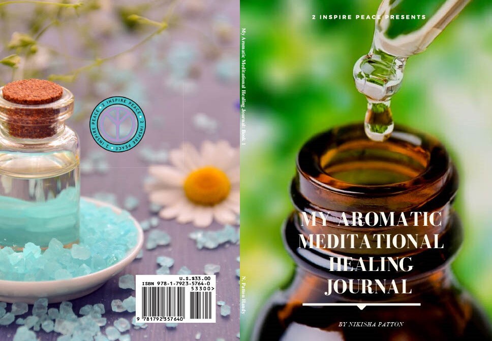 My Aromatic Meditational Healing Journal