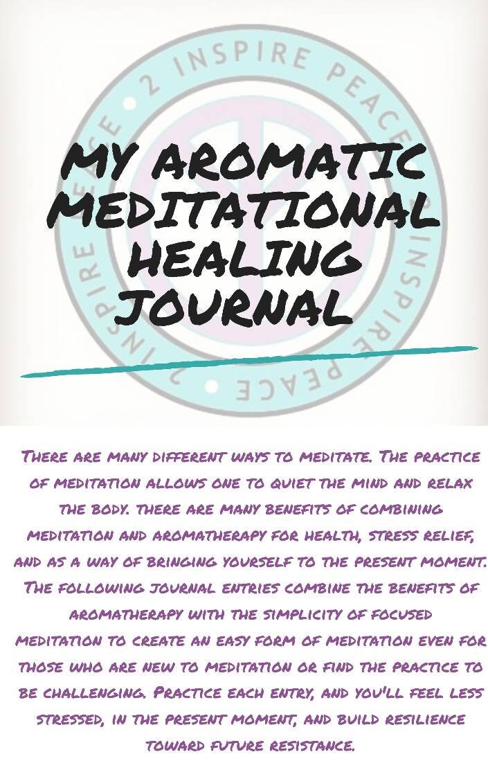 My Aromatic Meditational Healing Journal